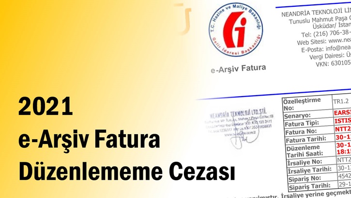 e arsiv fatura kesmeme cezasi 2021 nedir e arsiv fatura duzenlememe cezasi nedir